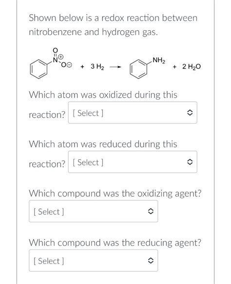 Solved Shown Below Is A Redox Reaction Between Nitrobenzene