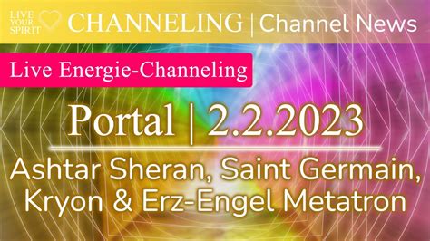 Live Channeling Ashtar Sheran Saint Germain Kryon And Metatron