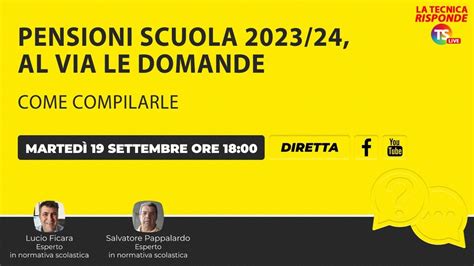 Pensioni Scuola 202324 Al Via Le Domande Come Compilarle Youtube