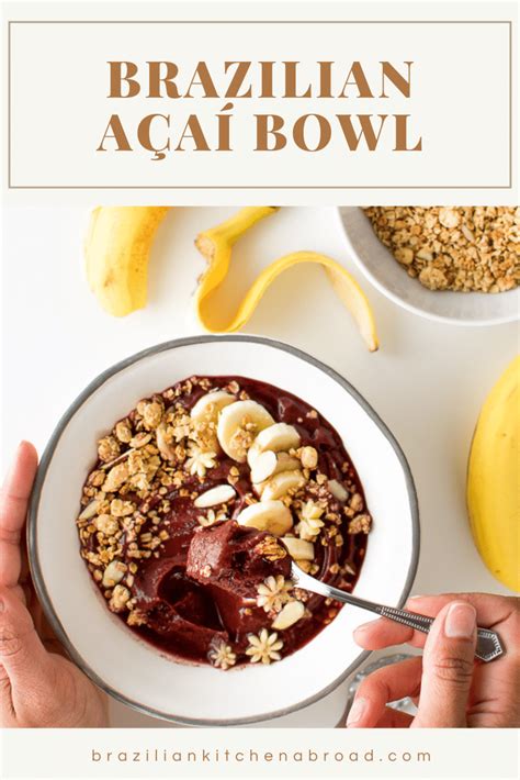 Brazilian Açaí Bowl Recipe - Brazilian Kitchen Abroad