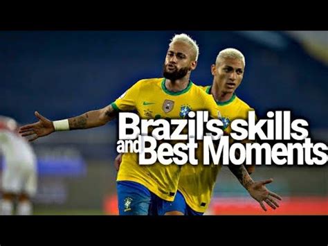 Brazil S Skills And Best Moments Copa Am Rica Wavin Flag K