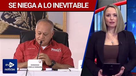 Diosdado Se Acusa A S Mismo Evtvnoticias Lakatuar Evtv