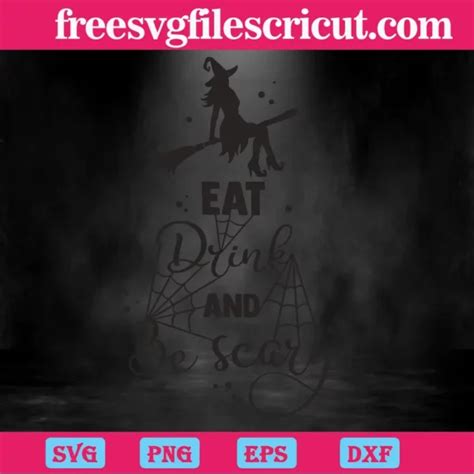 Eat Drink And Be Scary Halloween Witches Svg Png Dxf Eps Designs