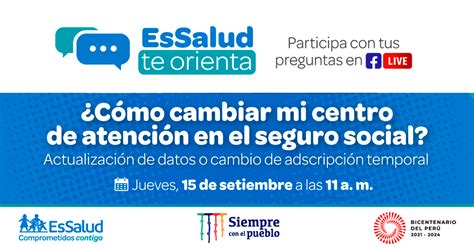 Essalud Te Invita A Conocer C Mo Cambiar Mi Centro De Atenci N En El