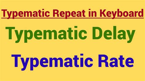 Demo Typematic Repeat Typematic Delay Keyboard Repeat Delay