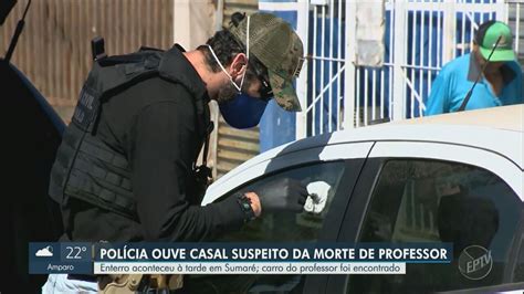 Pol Cia Prende Casal Suspeito De Participar Da Morte De Professor