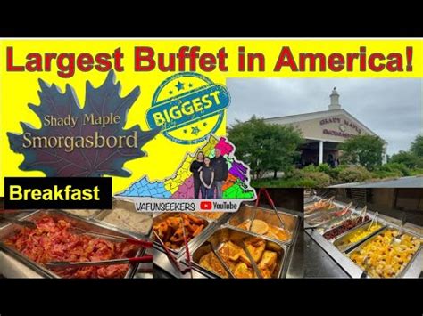 Shady Maple Smorgasbord For Breakfast Largest Amish Buffet In World