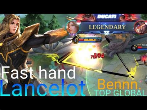 Lancelot Fast Hand Legendary Play Top Global Lancelot By Bennn