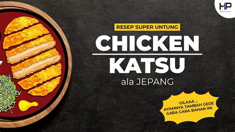 Resep Chicken Katsu Ini Lebih Enak Empuk And Lebih Hemat Daripada Milik Resto Terkenal Youtube