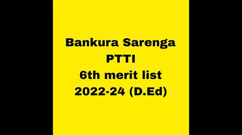 6th Merit List Bankura Sarenga For D Ed D El Ed 2022 24 YouTube