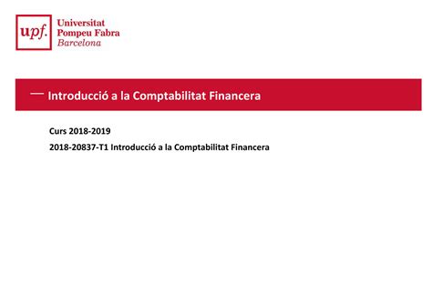 Tema 1 Apuntes 1 Introducció a la Comptabilitat Financera Curs 2018