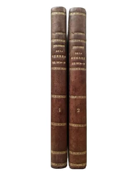 HISTOIRE GÉNÉRALE DE la Guerre de 1870 1871 L Dussieux 2 Vol 1881