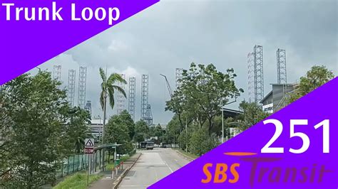 Singapore SBS Transit Trunk Bus Service 251 Route Visual YouTube