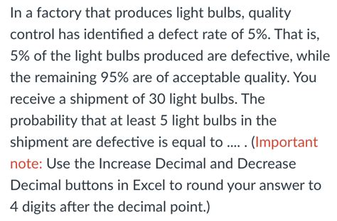 In A Factory That Produces Light Bulbs Quality Chegg