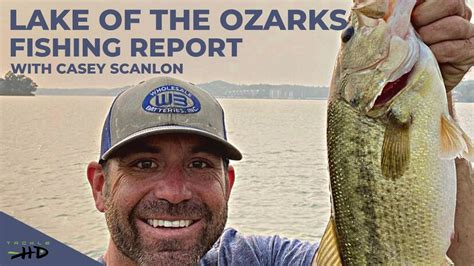 Lake Of The Ozarks Fishing Report Early June By Casey Scanlon And