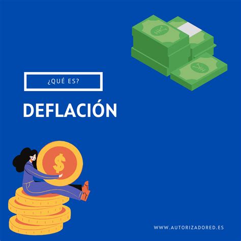 Deflaci N Qu Es Es Positiva Para La Econom A