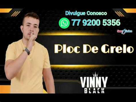 VINNY BLACK MÚSICA NOVA PLOC DE GRELO YouTube