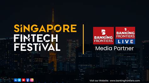 Singapore Fintech Festival Banking Frontiers