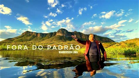 Fora do Padrão Wanderson Lima Clipe Oficial em Serra Talhada