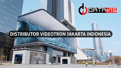 Distributor Videotron Jakarta Harga Murah Kualitas Top