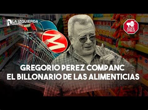 De Gente Bien Qui N Es Gregorio P Rez Companc El Billonario De