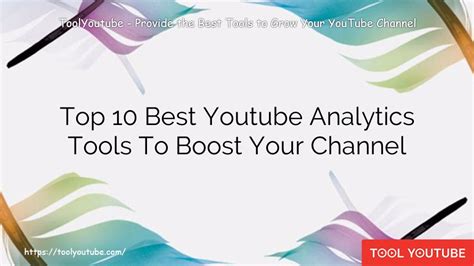 Top 10 Best Youtube Analytics Tools To Boost Your Channel Tool Youtube