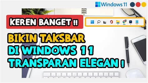 Cara Agar Taskbar Di Laptop Windows Transparan Transparent