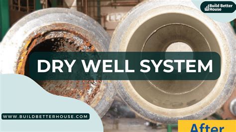 What Is A Dry Well System And How To Build It? - Build Better House