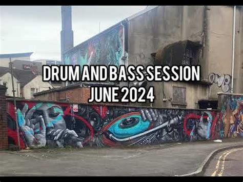 Drum And Bass Session June 2024 YouTube