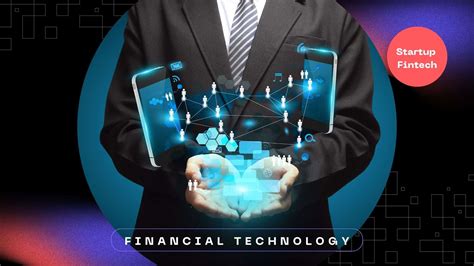 Mengenal Perusahaan Fintech Atau Financial Technology