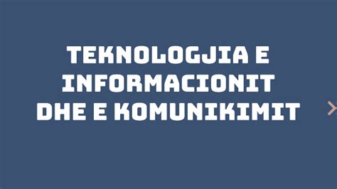 Teknologjia E Informacionit Dhe E Komunikimit By Jona Krasniqi On Prezi