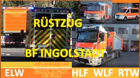 WLF mit AB RÜST RÜSTZUG BF INGOLSTADT AUF EINSATZFAHRT YouTube