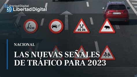 Estas Son Las Nuevas Señales De Tráfico De La Dgt Para 2023 Youtube