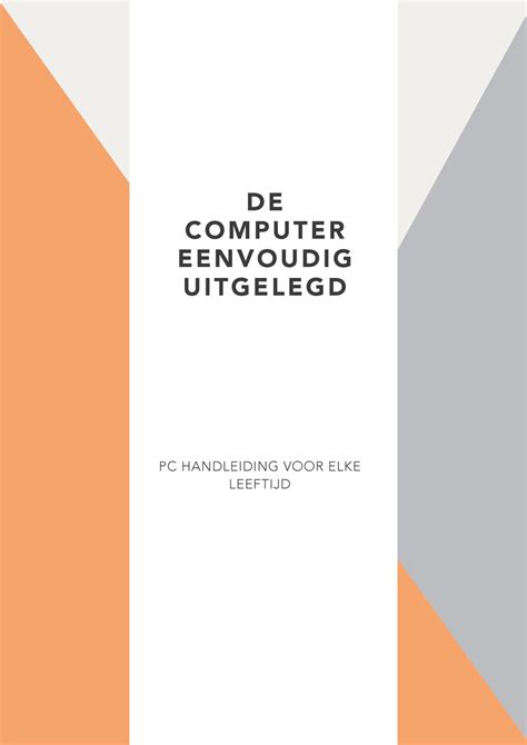 De Computer Eenvoudig Uitgelegd Pc Handleiding Voor Elke Leeftijd E Book D E C O M P U T E R E