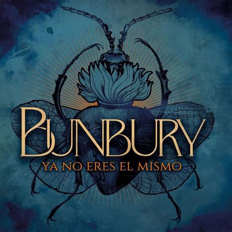 Bunbury Ya No Eres El Mismo Lyrics Genius Lyrics