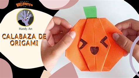 Calabaza De Origami Handy Art Youtube