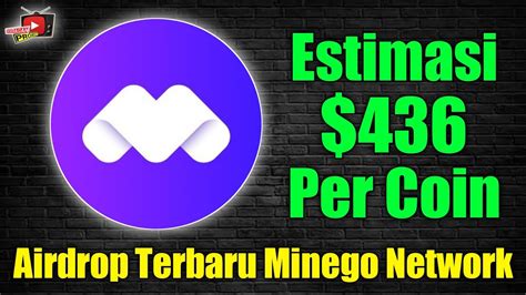 Estimasi Coin Airdrop Crypto Terbaru Airdrop Minego Network Youtube