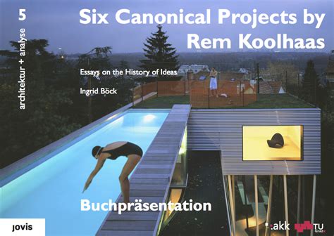 Six Canonical Projects By Rem Koolhaas