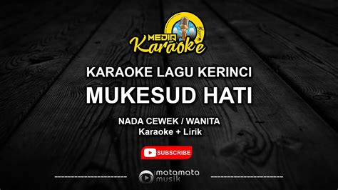 Mukesud Hati Nada Cewek Karaoke Lirik Lagu Kerinci Karaoke