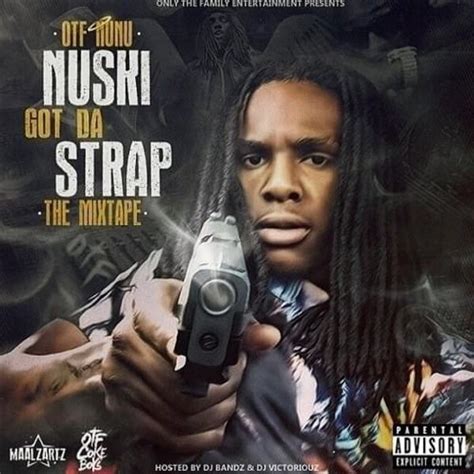 Otf Nunu Nuski Got Da Strap Lyrics And Tracklist Genius