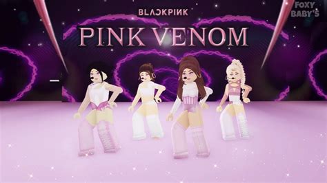 Blackpink Pink Venom Roblox Dance Performance Rh Dance Studio