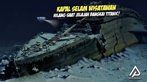 Begini Detik Detik Tenggelamnya Ocean Gate Kapal Selam Yang Jelajahi