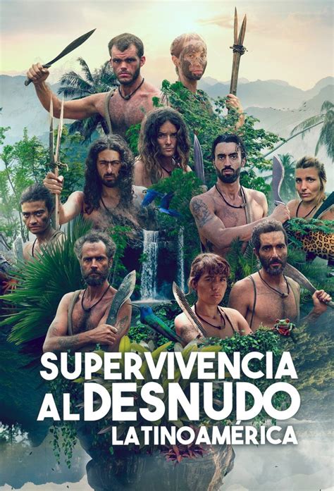 Supervivencia Al Desnudo Latinoam Rica Tv Time