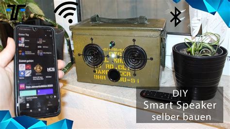 Diy Smart Speaker Aus Munitionskiste Bauen Youtube