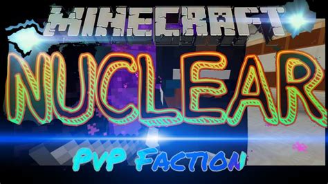 Trailer Nuclear Pvp Factions Youtube