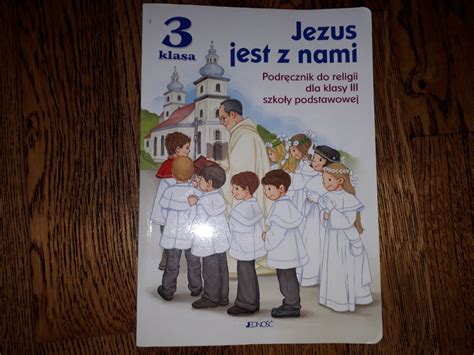 Katechizm Do Klasy Religia Jezus Jest Z Nami Ywiec Kup Teraz