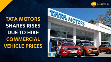 Tata Motors Stock Rises After Company Announces Commercial Vehicle