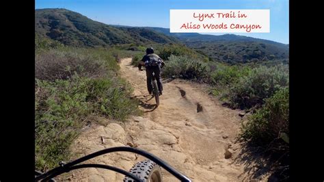 Aliso Woods Canyon Mtb Trail Lynx Youtube