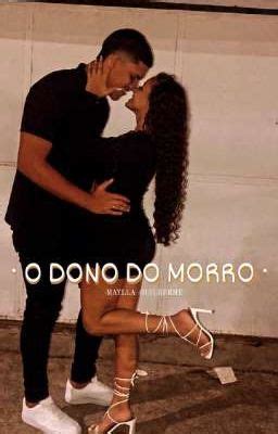 O Dono Do Morro Cap Tulo Wattpad