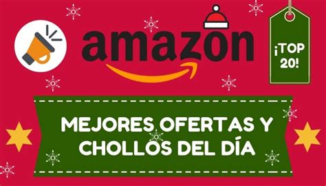 Top Mejores Ofertas Del D A Amazon Espa A